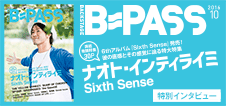 B-PASS 2016年10月号：ナオト・インティライミ