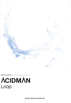 ACIDMAN「Loop」