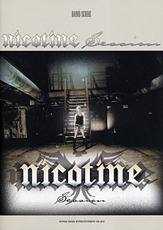 NICOTINE「SESSION」