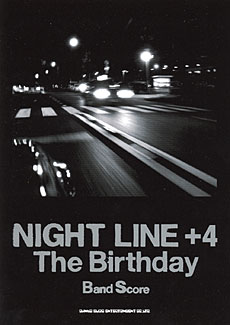 The Birthday「NIGHT LINE」+4
