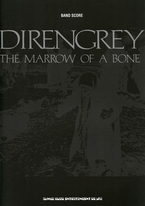 DIR EN GREY「THE MARROW OF A BONE」