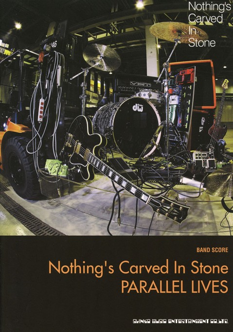 Nothing’s Carved In Stone「PARALLEL LIVES」