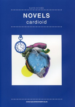 NOVELS「cardioid」