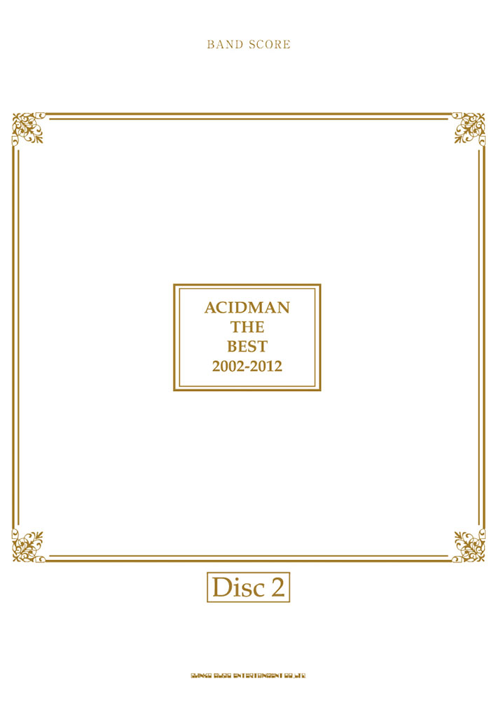 バンド・スコア			ACIDMAN THE BEST 2002-2012[Disc2]		
				バンド・スコア				ACIDMAN THE BEST 2002-2012[Disc2]
