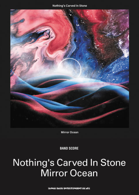 Nothing’s Carved In Stone「Mirror Ocean」