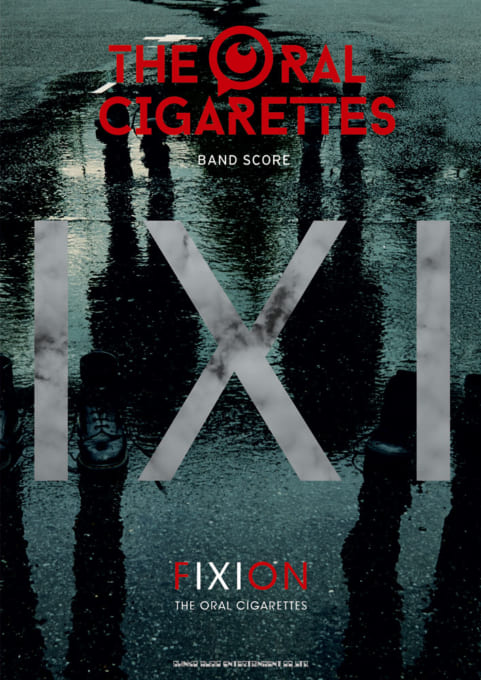 THE ORAL CIGARETTES「FIXION」