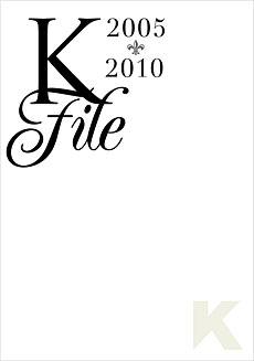 K File 2005-2010