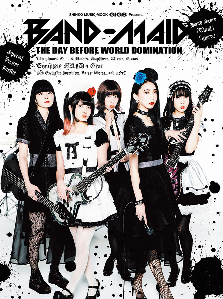 GiGS Presents BAND-MAID THE DAY BEFORE WORLD DOMINATION〈シンコー 