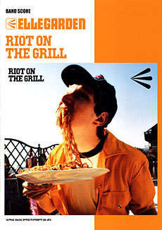 ELLEGARDEN「RIOT ON THE GRILL」